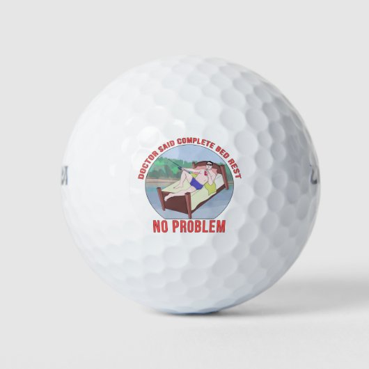 De dokter zei dat de Complete Bed Rest geen proble Golfballen (Voorkant)