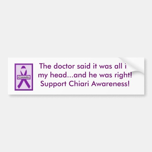 De dokter zei dat het allemaal in mijn... bumpersticker (Voorkant)