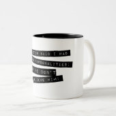 De dokter zei dat ik meerdere persoonlijkheden heb tweekleurige koffiemok (Voorkant rechts)