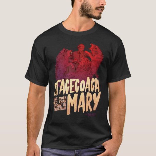 De Dollop - Stagecoach Mary Classic T-Shirt (Voorkant)