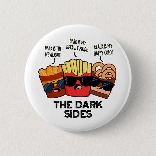De Donkere Kanten Grappig Fastfood Grap Ronde Button 5,7 Cm (Voorkant)