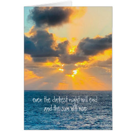 de donkerste nacht zal eindigen en de zon zal opst