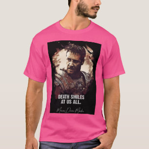 De dood glimlacht naar ons allemaal - Maximus T-shirt