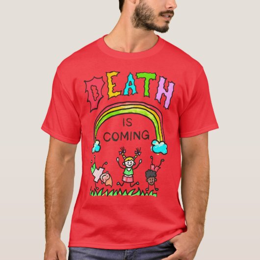 De Dood Komt als Geschenk T-shirt (Voorkant)