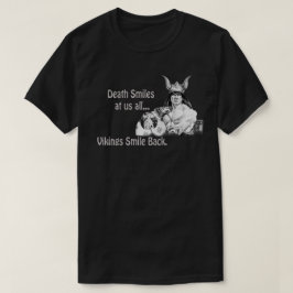 De dood lacht ons allemaal uit... t-shirt