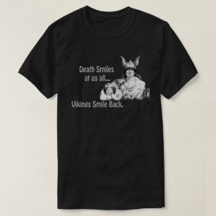 De dood lacht ons allemaal uit... t-shirt