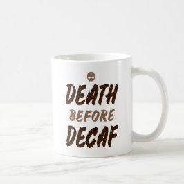 De dood voor Decaf. Koffiemok