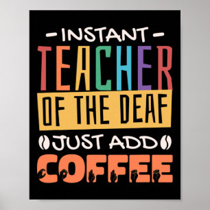 De dovenleraar voegt gewoon koffie toe poster