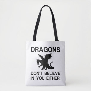 DE DRAGONS GELOVEN NIET IN U OOK TOTE BAG