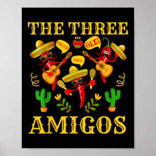 De drie amigo's - grappige chili Cinco de Mayo Poster