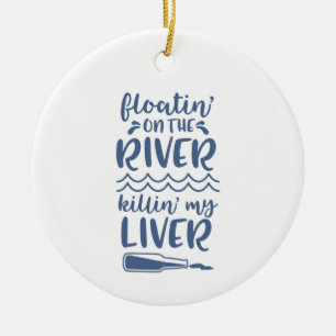De drijvende Drink Funny Quote Gezegde Phrase Keramisch Ornament