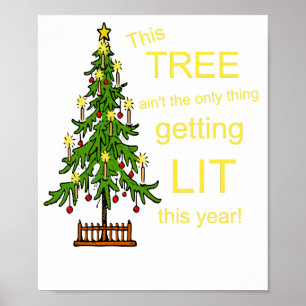 De drink kerstboom niet de enige die Lit is Poster