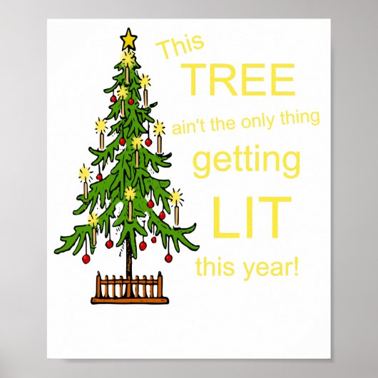 De drink kerstboom niet de enige die Lit is Poster (Voorkant)