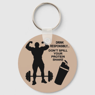 De drink Responsibly morst Uw EiwitSchok niet Sleutelhanger