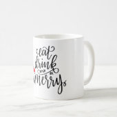 De Drink van de Eat van de Kerst is Merry Koffiemok (Voorkant rechts)