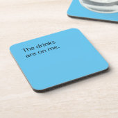 De drinken zijn voor mij, grappig bier onderzetter (Linkerzijde)