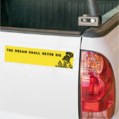 DE DROOM DIENT NOOIT TE STERVEN BUMPERSTICKER (Op Truck)