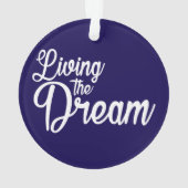 De droom Inspirerend Motivatie leven Ornament (achterkant)