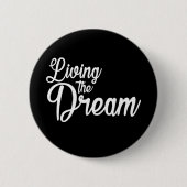 De droom Inspirerend Motivatie leven Ronde Button 5,7 Cm (Voorkant)