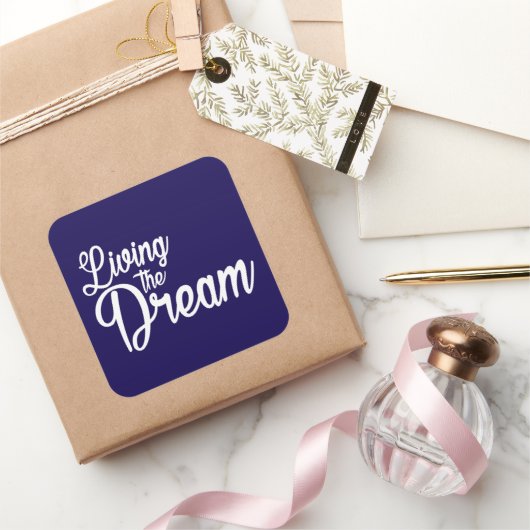 De droom Inspirerend Motivatie leven Vierkante Sticker (Geschenken)