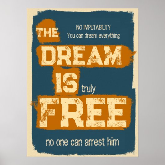 De Droom Is Gratis, Motiverende Quote Poster (Voorkant)