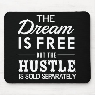 De droom is vrij muismat