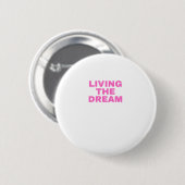 De Droom Leven Ronde Button 5,7 Cm (Voorkant /achterkant)