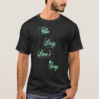 De druppelmond stopt niet t-shirt
