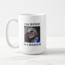 DE DUDE IS EEN BIDEN Mok