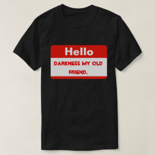 De Duisternis van het hallo T-shirt