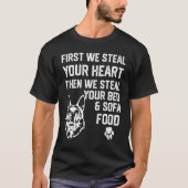 De Duitse herder steelt je hart T-shirt (Voorkant)
