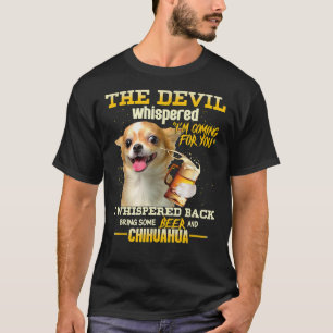 De duivel die ik voor jou kom, Chihuahua en T-shirt