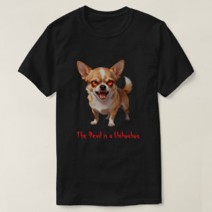 De duivel is een Chihuahua - Grappige enge boze og T-shirt