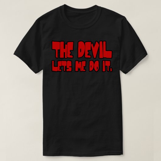 De duivel laat me het doen t-shirt (Design voorkant)