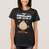 De Dumpling liet me het doen T-shirt (Voorkant)
