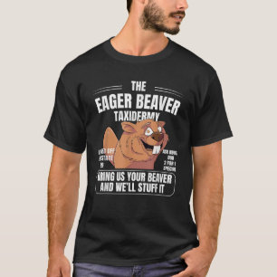 De Eager Bever Taxidermy Grappig Papa Joke Volwass T-shirt