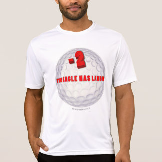 De Eagle heeft aangeland T-shirt