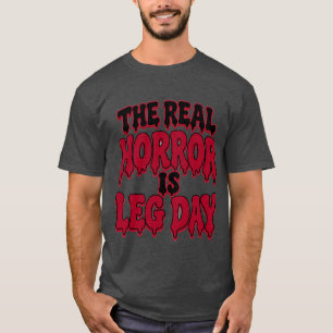 De Echte Horror Is Been Dag Funny Halloween Gym T-shirt