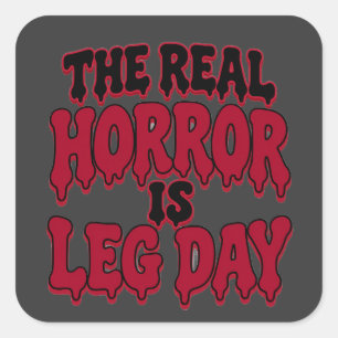 De Echte Horror Is Been Dag Funny Halloween Gym Vierkante Sticker
