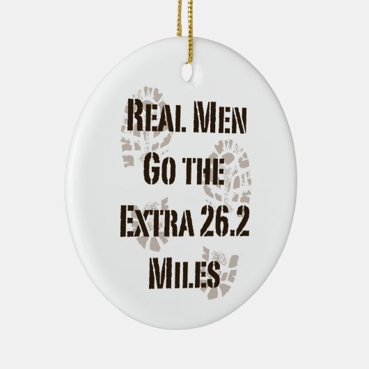 De echte Mannen gaan de extra 26.2 mijl Ornament (Rechts)