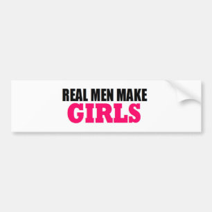 DE ECHTE MANNEN MAKEN DE BABY DADDY VAN DE MEISJES BUMPERSTICKER
