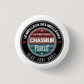 De echte perfecte jager ronde button 3,2 cm (Voorkant)