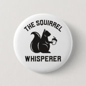 De eekhoorn fluistert | eekhoornliefhebber ronde button 5,7 cm (Voorkant)