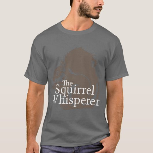 De eekhoorn Whisperer T-shirt (Voorkant)