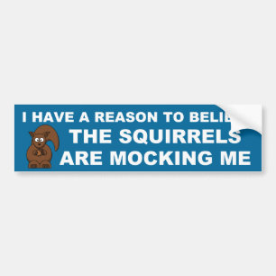 De eekhoorns spotten met me bumpersticker