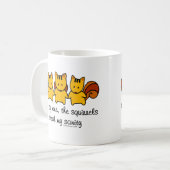 De eekhoorns stelen mijn gezondheid koffiemok (Voorkant links)