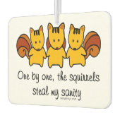 De eekhoorns stelen mijn gezondheid luchtverfrisser (Links)