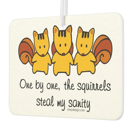 De eekhoorns stelen mijn gezondheid luchtverfrisser (Links)