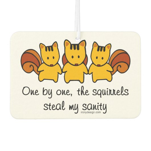 De eekhoorns stelen mijn gezondheid luchtverfrisser (Voorkant)