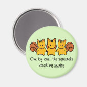 De eekhoorns stelen mijn gezondheid magneet (Voorkant / Achterkant)